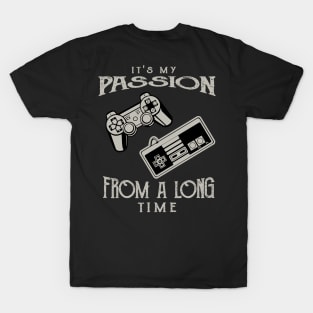 It's My Passion From A Long Time,Old School Gamer T-Shirt